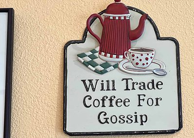Will trade cofee for gossip sign